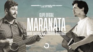 Clipe Oficial  Maranata  David Cardoso amp Alessandro Vilas Boas Obsessão Live At Home V [upl. by Alemat]