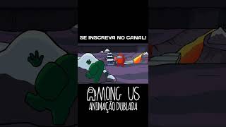 Among Us Animação Dublada  Trocando de Lugar Parte 1 shorts viral amongus [upl. by Senga990]