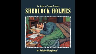 Sherlock Holmes  Im Reiche Morpheus [upl. by Sahcnip]