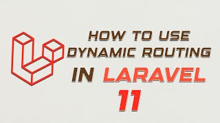 How to Use Dynamic Routing in Laravel 11 [upl. by Fonville]