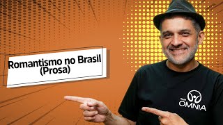 Romantismo no Brasil Prosa  Brasil Escola [upl. by Chew]