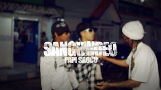 Papi Saoco  Sangundeo Video Oficial ​⁠❌ By Hanselacocotealo [upl. by Anesusa]