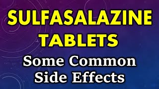 Sulfasalazine side effects  common side effects of sulfasalazine tablets [upl. by Imit]