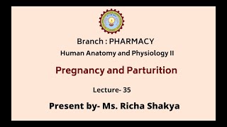 Human Anatomy amp PhysiologyII  Pregnancy and Parturition  AKTU Digital Education [upl. by Narra]