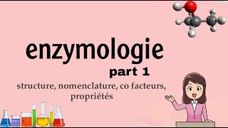 Enzymologie  nomenclature  co facteur propriétés part 1 [upl. by Ogilvy]