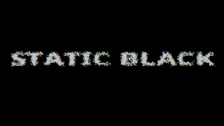 STATIC BLACK TRAILER [upl. by Dagnah]