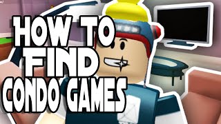 How To Find Condo amp Scented Con Games in Roblox 2021 [upl. by Ahsenad]