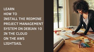 A detailed guide on how to deploy a Redmine Project Management system on Debian 10 on the AWS cloud [upl. by Asaeret516]