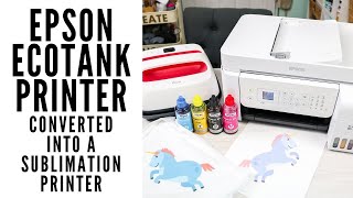 Converting an Epson EcoTank Printer into a Sublimation Printer A StepbyStep Guide [upl. by Jenny]