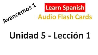 Learn Spanish Avancemos 1 Chapter 5 Section 1 With free printable study materials [upl. by Elleivap509]