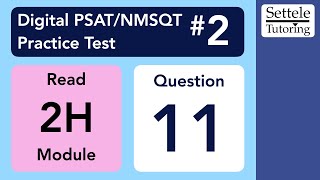 Digital PSAT 2 Reading Module 2H Question 11 passage [upl. by Yanej]