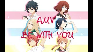 AMVTsurezure Children  Be with you [upl. by Eellah853]