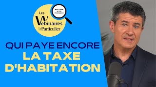 Qui paye encore la taxe dhabitation [upl. by Chernow]