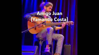 Amigo Juan yamanducostaoficial livemusic guitar violao7cordas juanfalu concert music ​⁠ [upl. by Nosyarg690]