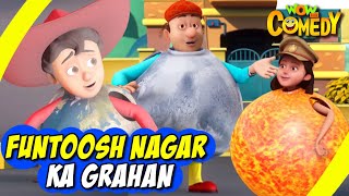 Chacha Bhatija In Hindi EP40  Funtoosh Nagar ka Grahan  Funny Videos For Kids  Wow Kidz Comedy [upl. by Kablesh]