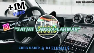 Rairemix🔥🎵cheeb nadiir  Jatnii Labssa Lahmarquot مولات لحكل راني نبرحquot REMIX🎵AGRRA15🎶 [upl. by Lafleur463]