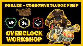 Sludge Pump Overclock ideas  Overclock Workshop 15 Deep Rock Galactic [upl. by Ahsian324]