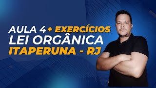 AULA 4  LEI ORGÂNICA  ITAPERUNA  RJ [upl. by Aima]