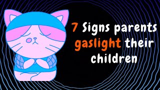 7 signs Parents Are Gaslighting Their Children  Fact Dose [upl. by Helge]