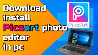 How to download and install picsart in pc windows 10 [upl. by Eigroeg]