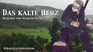 DAS KALTE HERZ  nach Wilhelm Hauff Hörspiel LITERA [upl. by Berenice524]