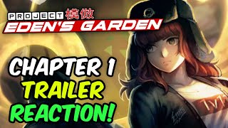 PROJECT EDENS GARDEN CHAPTER 1 TRAILER REACTION [upl. by Valley]