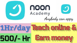 Noon academy  Online teaching  Earn money by online teaching  ItsNetaji [upl. by Bekelja]