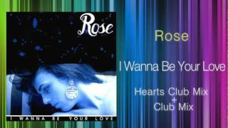 Rose  I Wanna Be Your Love KEN HIRAYAMA MIX [upl. by Anaytat408]