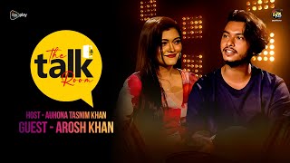 The Talk Room  পেটে ক্ষুধা না থাকলে কোন কাজেই সফলতা আসে না  Arosh khan  EP 15  Deepto TV [upl. by Atteirneh]