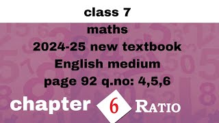 class 7 maths chapter 6 page 92 qno456 English medium kerala syllabus 202425new textbook Ratio [upl. by Adriane]