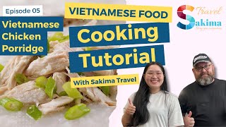 How to make CHICKEN CONGEE RICE PORRIDGE Step by Step  SAKIMA TRAVEL VIETNAM travel cooking [upl. by Legim794]