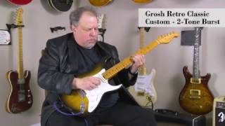 Grosh Retro Classic Custom  2 Tone Burst [upl. by Kubiak]