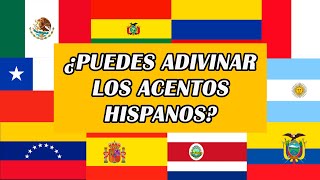 ¿PUEDES ADIVINAR LOS ACENTOS HISPANOS 🇦🇷🇨🇱🇨🇴🇪🇸🇪🇨🇵🇭🇲🇽🇵🇪🇻🇪 [upl. by Erdne284]