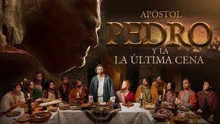 EL APÓSTOL PEDRO Y LA ÚLTIMA CENA 🎬  Película Cristiana Completa Español Latino HD 1080p  Biblia [upl. by Binni]