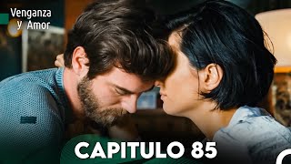 Venganza y Amor Capitulo 85  Doblado En Español [upl. by Atiluj]