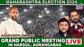 LIVE AIMIM President Asaduddin Owaisi Addressing Grand Public Meeting in Harsul Aurangabad [upl. by Marcelline]