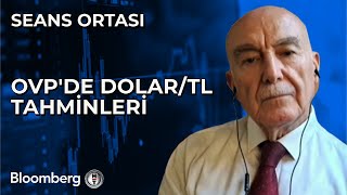 Seans Ortası  OVPde DolarTL Tahminleri  5 Eylül 2024 [upl. by Yeleen]