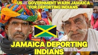 MUST SEE US🇺🇲 GOVERNMENT WARNS JAMAICA🇯🇲 FOR DEPORTING INDIANS BACK TO THEIR COUNTRY ITS SHOCKING [upl. by Rutan]