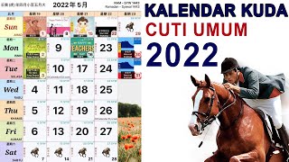 KALENDAR KUDA MALAYSIA TAHUN 2022  CUTI UMUM 2022 [upl. by Cleodel397]