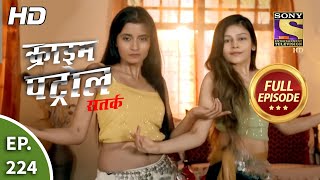 Crime Patrol Satark Season 2  Ep 224  Full Episode  9th September 2020 [upl. by Batty]