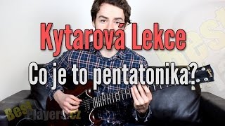 Co je to pentatonika  Kytarová škola bestplayerscz [upl. by Andeee]