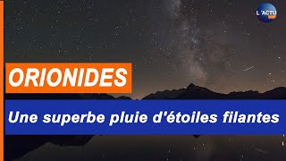 Orionides  Une superbe pluie détoiles filantes [upl. by Eceinej196]