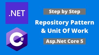 Step by Step  Repository Pattern and Unit of Work with AspNet Core 5 [upl. by Camroc659]