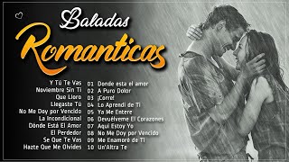 🌹Musicas Romanticas Amor Puro Para Trabajar Y Concentrarse🌹Grandes Exitos Baladas Romanticas Exitos [upl. by Meneau]