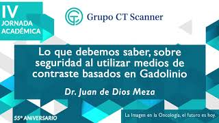 Lo que debemos saber sobre seguridad al utilizar medios de contraste basados en Gadolinio [upl. by Shult]