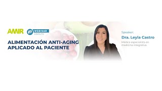 Webinar Alimentación Antiaging aplicada al paciente [upl. by Kimberly]