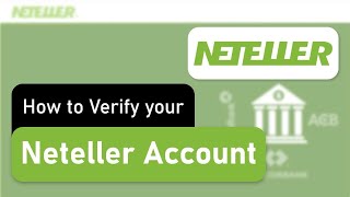 How to Verify a Neteller Account  Step by Step Tutorial [upl. by Airdnaed]