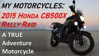 My 2015 Honda CB500X  The motorcycle I would take on a round the world adventure [upl. by Aneekat797]