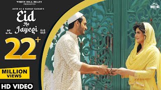 Eid Ho Jayegi Official Video Javed Ali Raghav Sachar  Zareen Khan Umar Riaz  Eid Songs 2023 [upl. by Akirahc147]