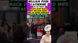 Prince William insist to Catherine to go First ❣️❣️ Very Interesting Video [upl. by Dranoc382]